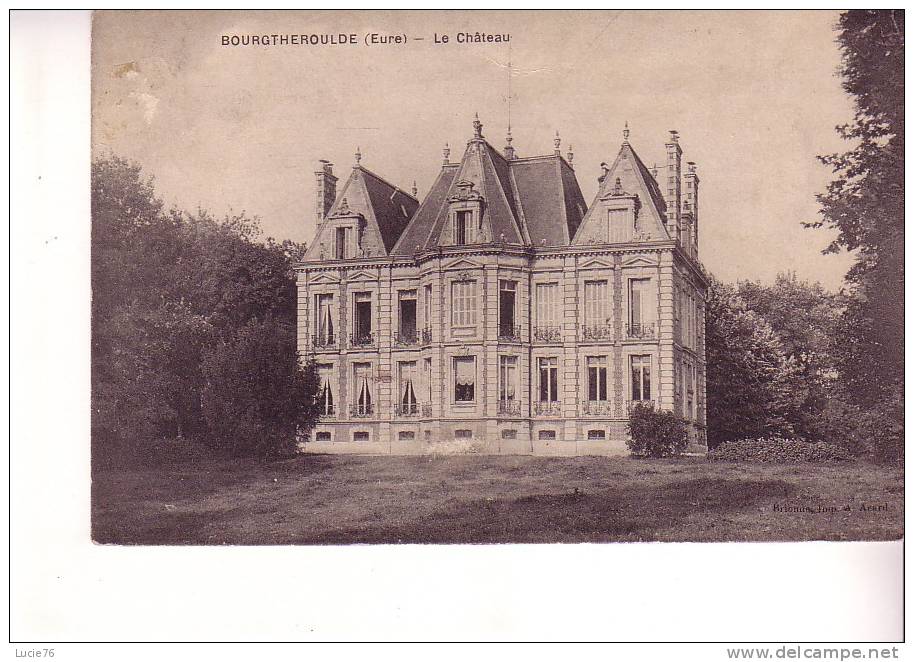 BOURGTHEROULDE  -  Le Château - Bourgtheroulde