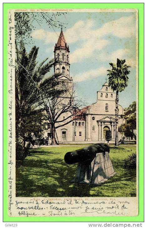 ST.AUGUSTINE, FL - CATHEDRAL FROM PLAZA - UNDIVIDED BACK - TRAVEL IN 1905 - DETROIT PHOTO CO - - St Augustine