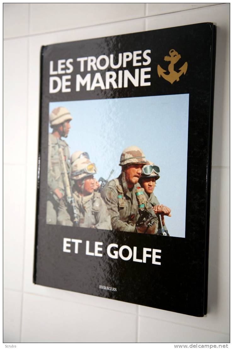 Les Troupes De Marine Et Le Golfe - Französisch