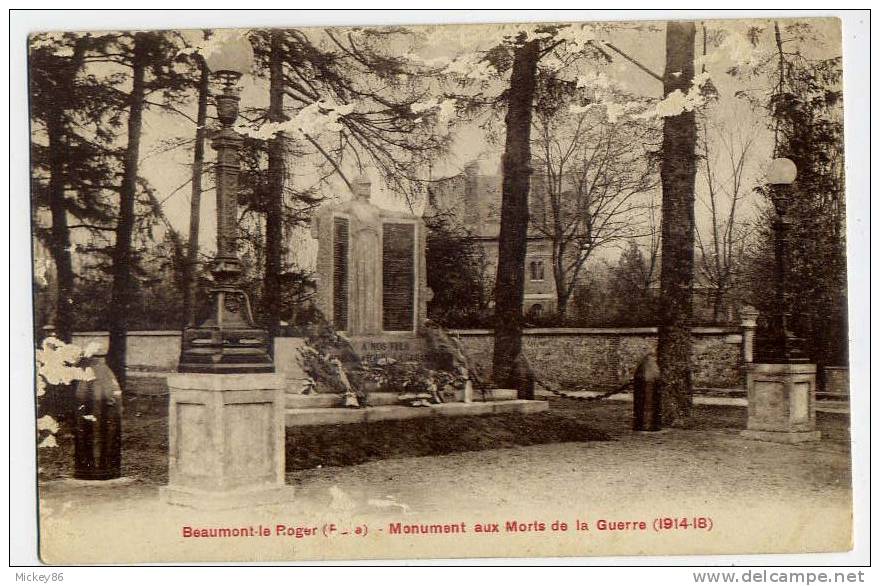 27--BEAUMONT LE ROGER---datée 1922--Monument Aux Morts Guerre 14-18 ( Pas D´ éditeur ,ni Collec-) - Beaumont-le-Roger