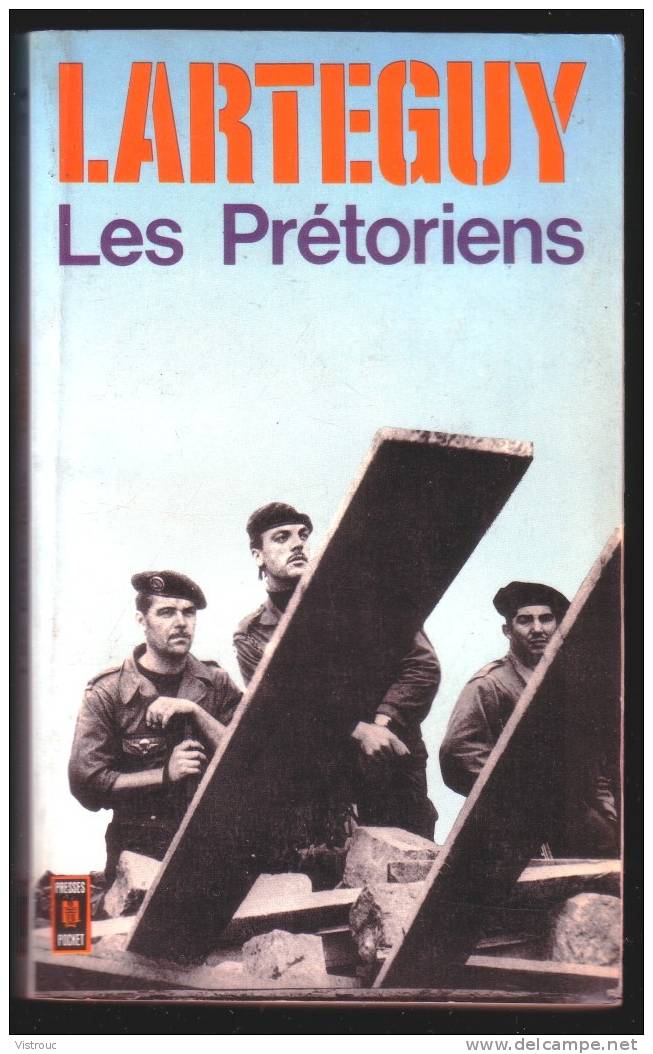 Pres Pocket N° 193 - "Les Prétoriens",  Par  LARTEGUY - GUERRE. - Actie