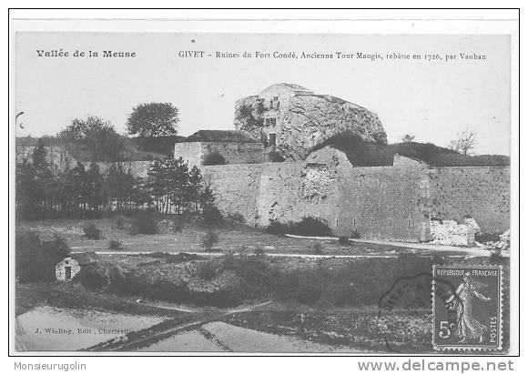 08 ) GIVET, Ruines Du Fort Condé, Ancienne Tour Maugis, Rebatie En 1726 Par Vauban - Givet