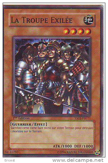 CARTE YU GI OH LA TROUPE EXILEE YSDJ-FR011 ETAT COURANT - Yu-Gi-Oh