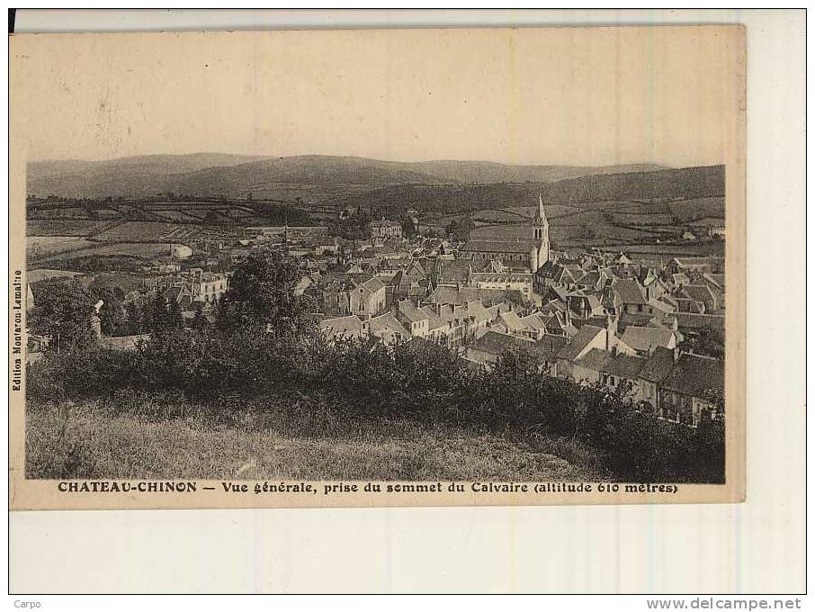 CHATEAU-CHINON. - Vue Générale Prise Du Sommet Du Calvaire. - Chateau Chinon