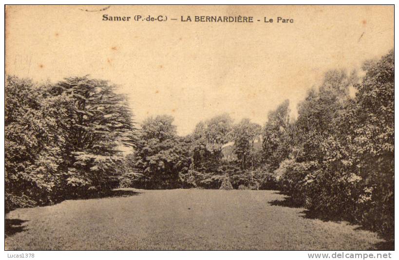 62 / SAMER / LA BERNARDIERE / LE PARC - Samer