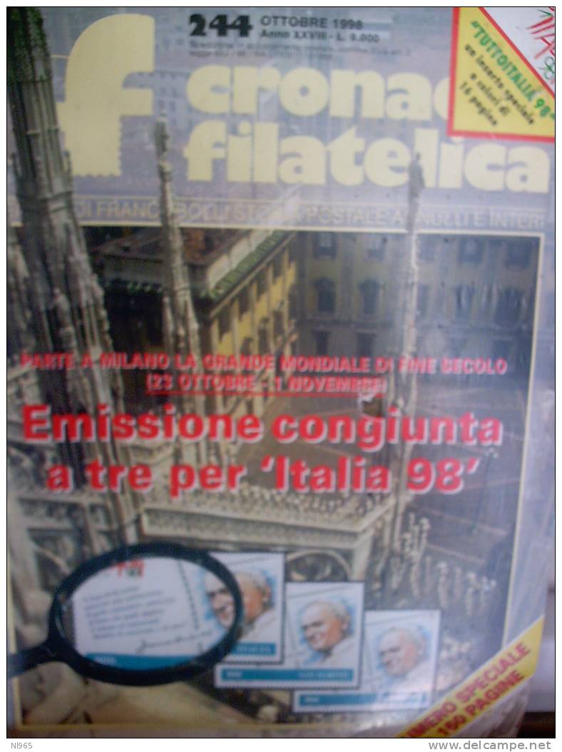 CRONACA FILATELICA - LOTTO 60 RIVISTE DAI PRIMI NUMERI,  ALL´ ANNO 1998 Disponibili Anche Singolarmente - Italien (àpd. 1941)
