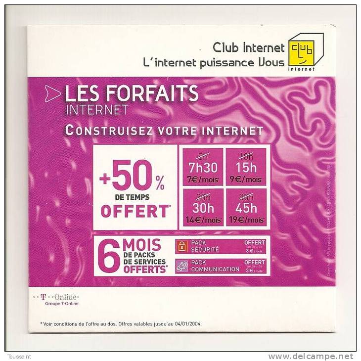 Club Internet: Les Forfaits Internet, + 50 % De Temps Offert (08-1655) - Kit Di Connessione A  Internet