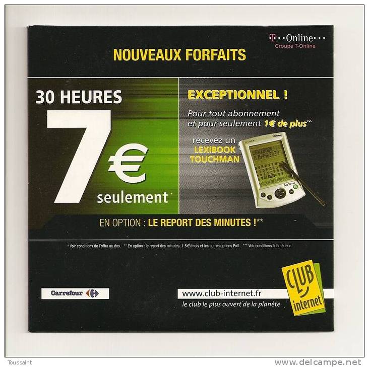 Club Internet: Nouveaux Forfaits, 30 Heures 7 Euros, Carrefour, Lexibook Touchman (08-1659) - Kit De Conección A Internet