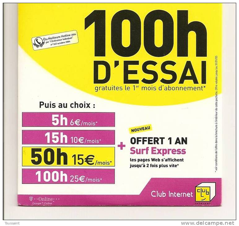 Club Internet: 100 Heures D´ Essai, + Surf Express (08-1660) - Kits De Connexion Internet