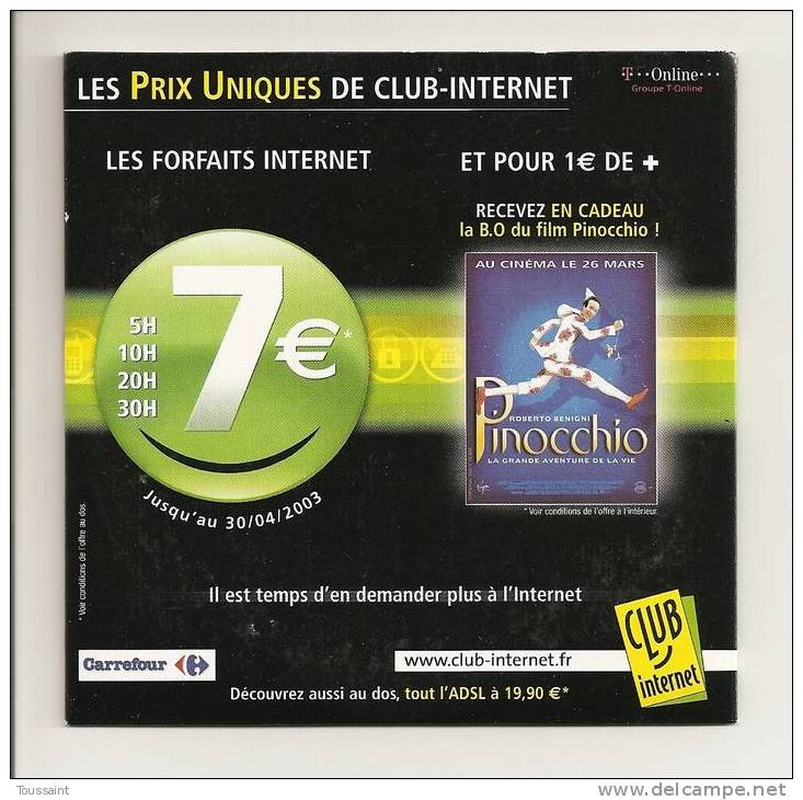 Club Internet: Les Prix Uniques, Les Forfaits Internet, 7 Euros, Carrefour, Pinocchio (08-1663) - Connection Kits