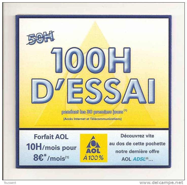 AOL: 100 Heures D´ Essai, Pendant Les 30 Premiers Jours (08-1672) - Kit De Conección A Internet