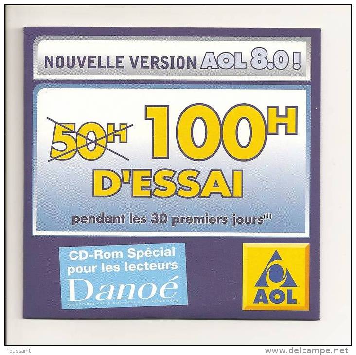 AOL: 100 Heures D´ Essai Pendant Les 30 Premiers Jours, CD-Rom Spécial Pour Les Lecteurs Danoé (08-1679) - Internetaansluiting