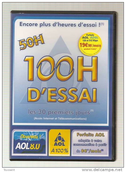 AOL: 100 Heures D´ Essai Les 30 Premiers Jours, Forfaits AOL ADSL 19 Euros 99 Par Mois (08-1680) - Kit Di Connessione A  Internet