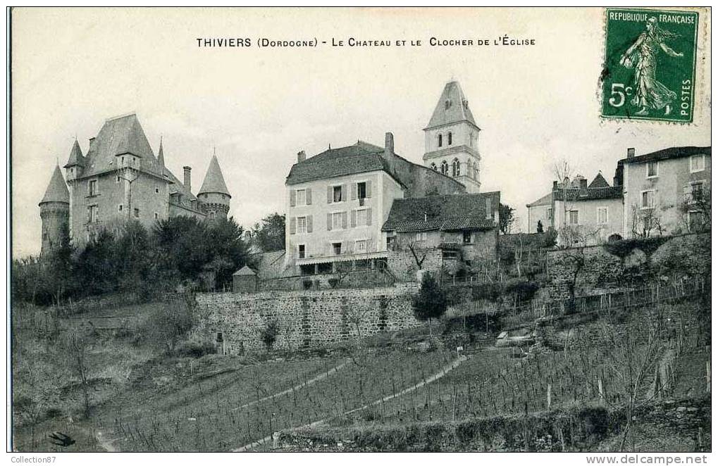 24 - DORDOGNE - THIVIERS - LE CHATEAU Et Le CLOCHER De L'EGLISE - Thiviers