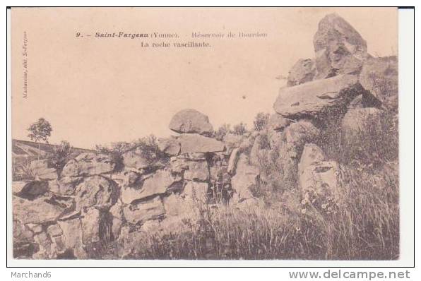 YONNE . SAINT FARGEAU . LE RESERVOIR DU BOURDON LA ROCHE VASCILLANTE - Saint Fargeau