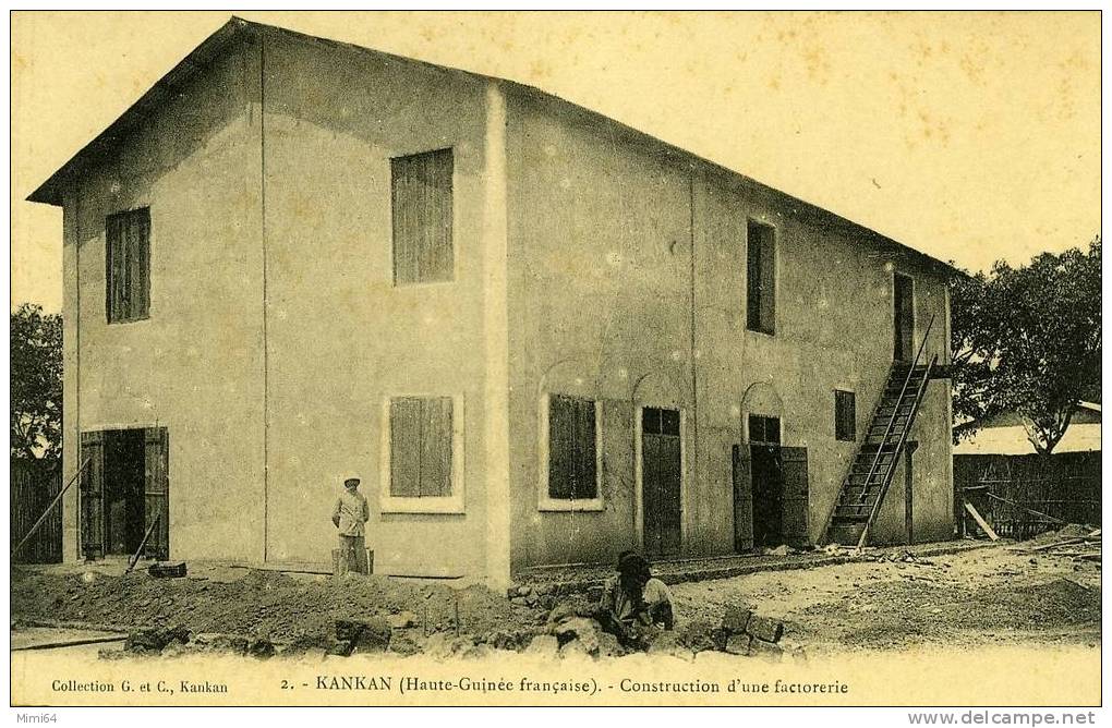 HAUTE- GUINEE . KANKAN . CONSTRUCTION D'UNE FACTORERIE . - French Guinea