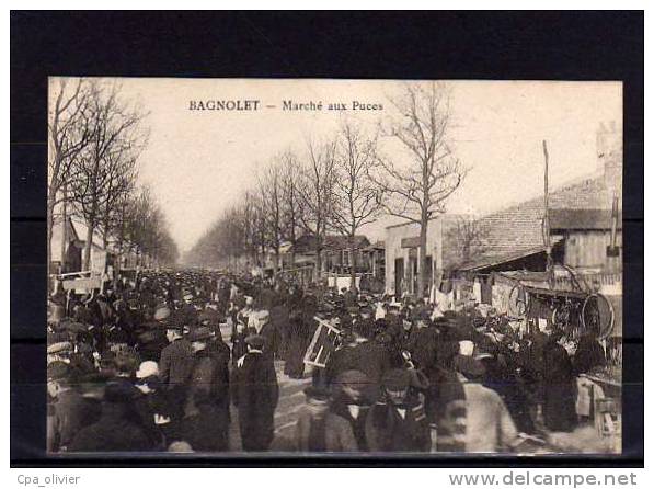 93 BAGNOLET Marché Aux Puces, Très Animée, Montreuil, Ed ?, 191? - Bagnolet