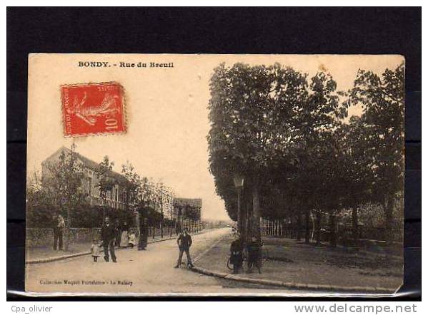 93 BONDY Rue De Breuil, Animée, Ed Moquet, 191? - Bondy