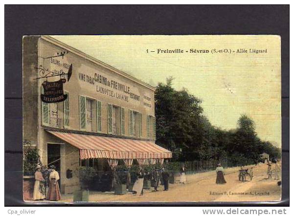 93 FREINVILLE SEVRAN Allée Liégard, Casino De Freinville, Carte Toiéle, Colorsiée, Ed Lamotte & Lagache 1, 190? - Sevran