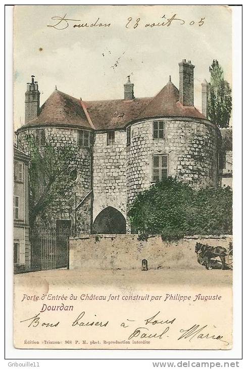 DOURDAN   -   ** PORTE D´ENTREE DU CHATEAU FORT ** CONSTRUIT PAR PHILIPPE AUGUSTE -     Editeur : TRIANON .   N° 968 - Dourdan