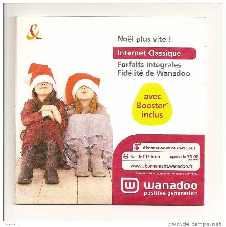 WANADOO: Noel Plus Vite!, Internet Classique, Forfaits Intégrales Fidélité De Wanadoo, Femme Enfants (08-1719) - Connection Kits