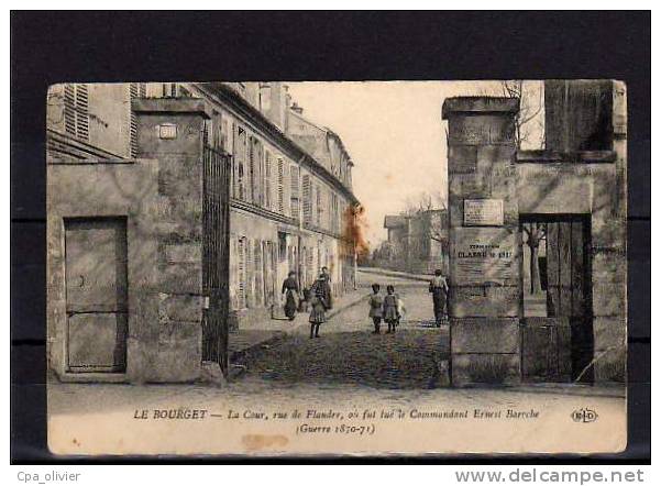 93 LE BOURGET Rue De Flandre, Cour Ou Fut Tué Baroche, Guerre 1870, Ed ELD, 191? - Le Bourget