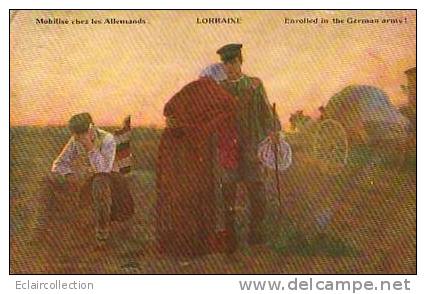 LORRAINE.. Dessin: Mobilisé Chez Les Allemands - War 1914-18