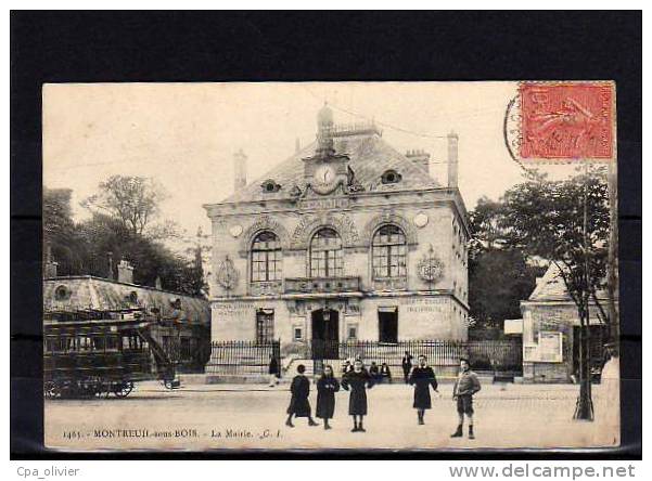 93 MONTREUIL SOUS BOIS Mairie, Hotel De Ville, Animée, Tramway, Ed GI 1463, 1905 - Montreuil
