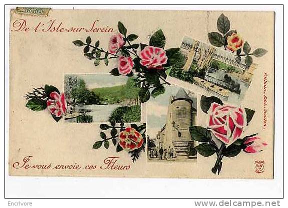 Cpa De L ISLE SUR SEREIN Je Vous Envoie Des Fleurs -multi Vues -pothain Ed - L'Isle Sur Serein