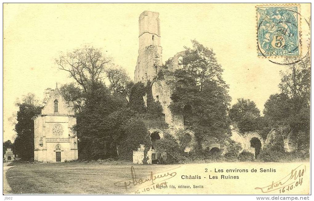 2 - Les Environs De Senlis Châalis - Les Ruines - Breteuil