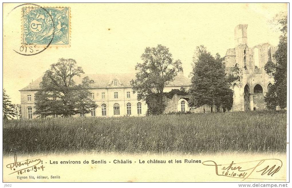 1 - Les Environs De Senlis Châalis - Le Chateau Et Les Ruines - Breteuil