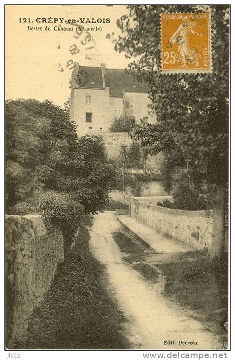 121 Crépy En Valois- Reste Du Chateau (Xe Siècle) - Crepy En Valois