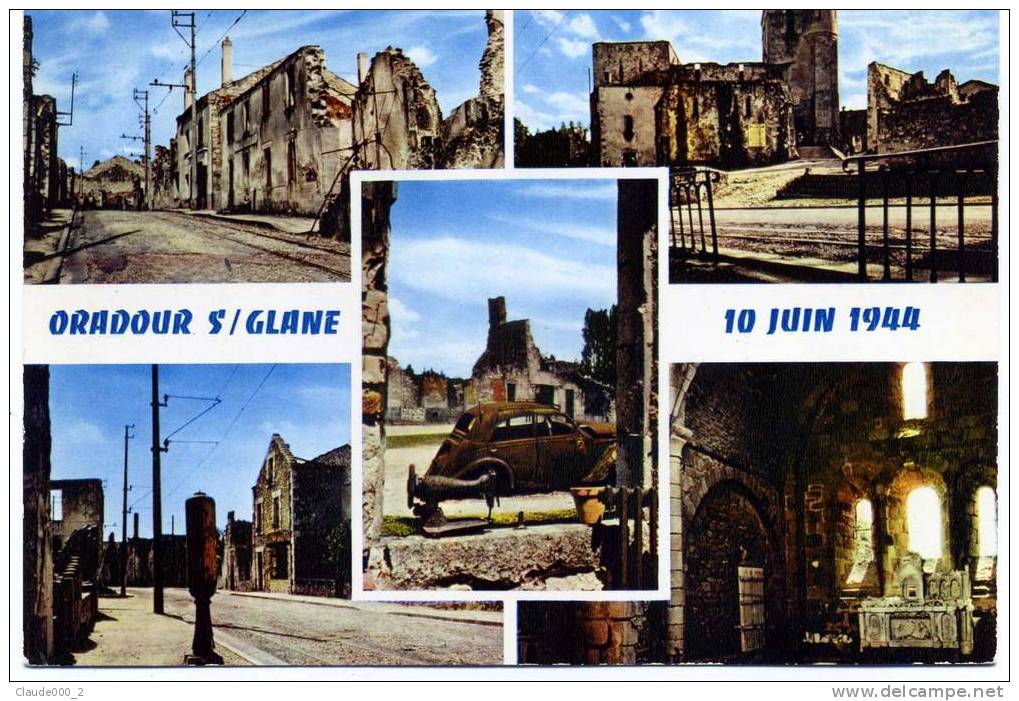 ORADOUR-SUR-GLANE . Cité Martyre 10 Juin 1944     (939) - Oradour Sur Glane