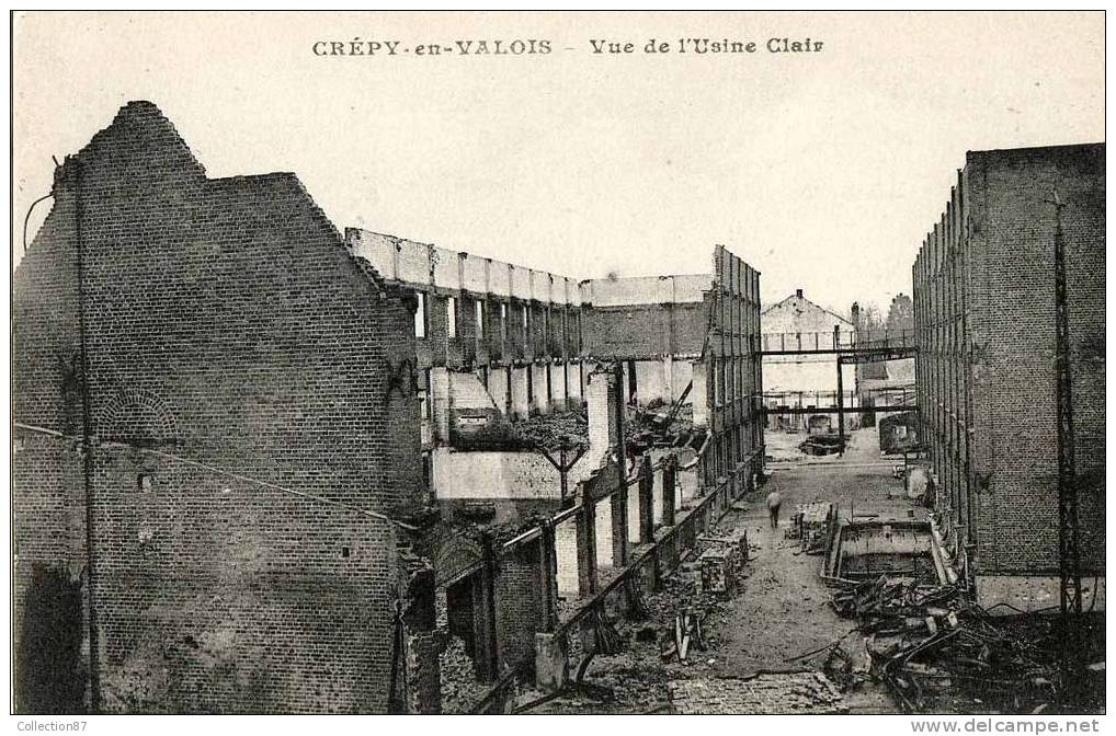 60 - OISE - CREPY En VALOIS - L´USINE CLAIR - Crepy En Valois