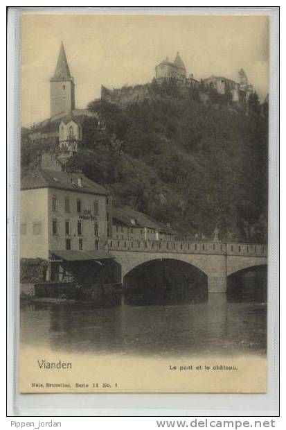 LUXEMBOURG **VIANDEN** Le Pont Et Le Chateau - Vianden