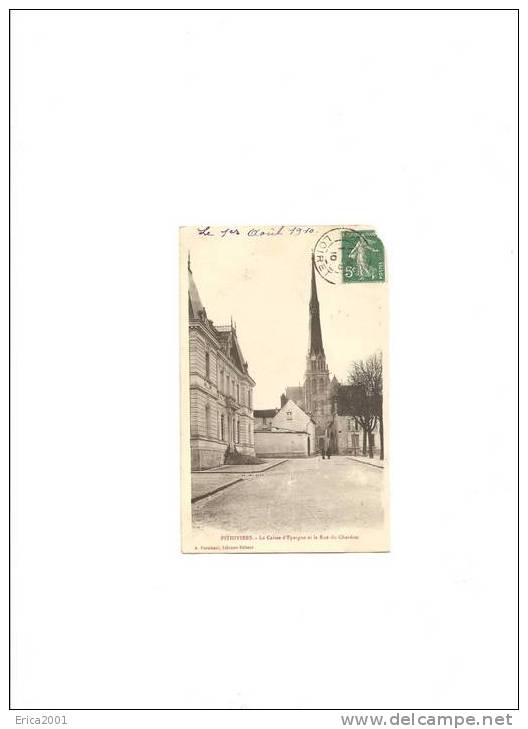 Pithiviers .  La Caisse D´epargne Et La Rue Du Chardon à Pithiviers. - Pithiviers