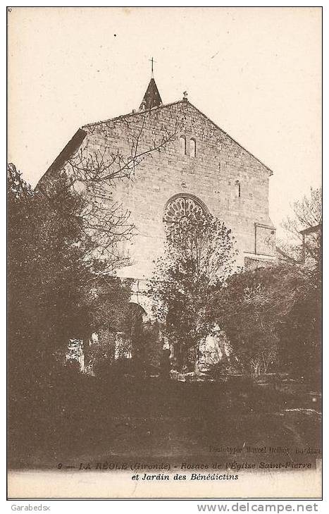 CPA De LA REOLE - Rosace De L'Eglise Saint-Pierre Et Jardin Des Bénédictins. - La Réole