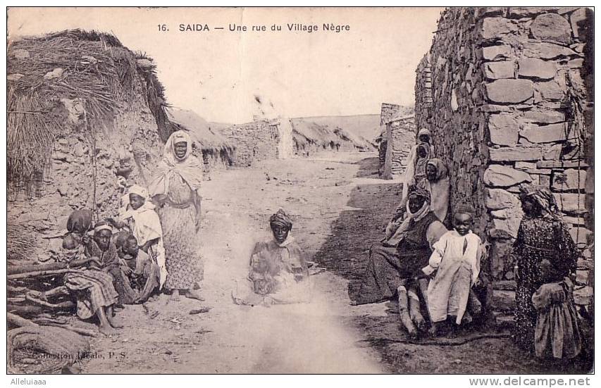 CPA Belle Carte Afrique SAIDA Une Rue Du Village Nègre - Tres Animée - Tampon Oran 1912 - Saïda