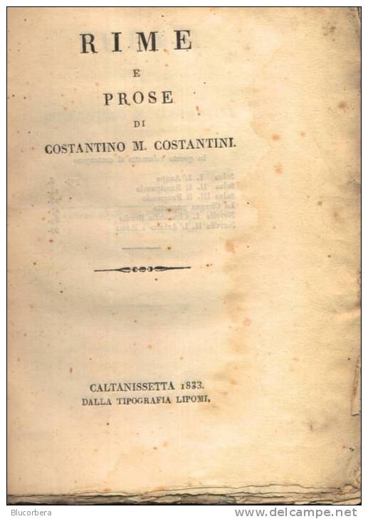 RIME E PROSE DI COSTANTINI C.SSETTA 1833 TIP. LIPOMI PAG. 108 - Libros Antiguos Y De Colección