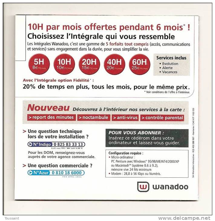 WANADOO: 10 Heures D´ Internet Par Mois Offertes Pendant 6 Mois + Appareil Numérique (08-1726) - Kit De Conección A Internet