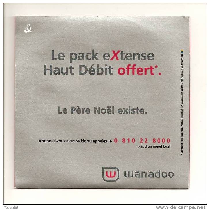 WANADOO: 10 Heures D´ Internet Par Mois Offertes Pendant 6 Mois, Appelez Le 0810228000 (08-1728) - Kit De Conección A Internet