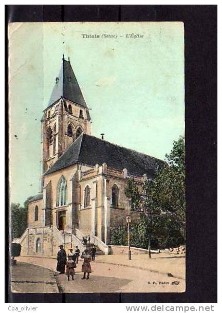 94 THIAIS Eglise, Animée, Colorisée, Ed BF, 1916 - Thiais