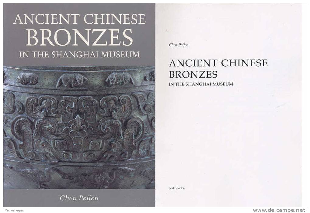 Ghen Peifen : Ancient Chinese Bronzes In The Shanghaï Museum. - Cultural