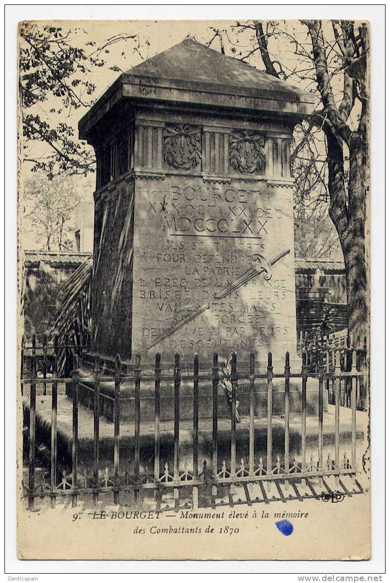 I5 - LE BOURGET - Monument élevé à La Mémoire Des Combattants De 1870 - Le Bourget