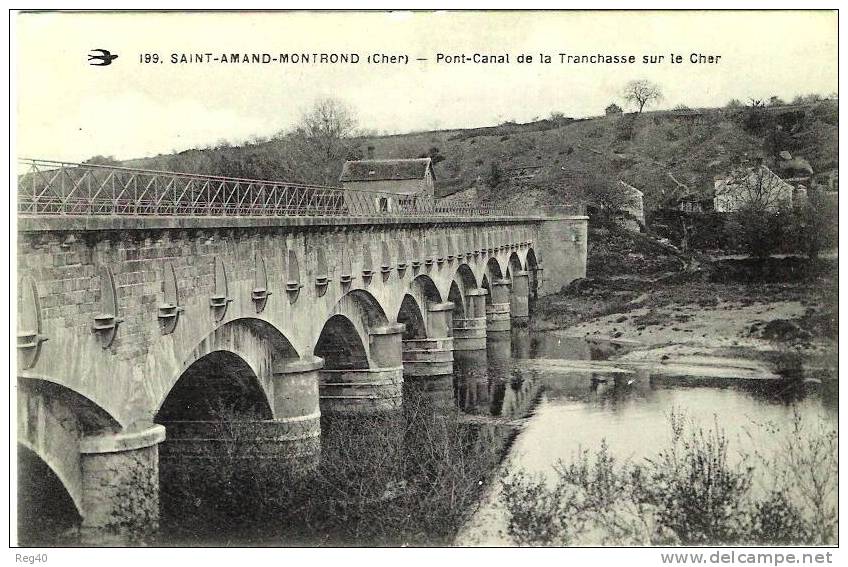 D18 - SAINT AMAND MONTROND  -  Pont-Canal De La TRANCHASSE Sur Le Cher - Saint-Amand-Montrond