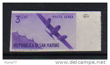 IX103 - SAN MARINO , Posta Aerea Il N. 54b Varietà  NON Dentellato  * - Plaatfouten En Curiosa