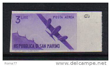 IX103 - SAN MARINO , Posta Aerea Il N. 54b Varietà  NON Dentellato  * - Variétés Et Curiosités