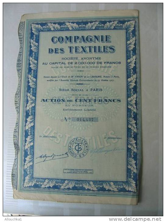 1927 TITRE & ACTION "COMPAGNIE DES TEXTILES " DESTEXTILES S.A. "THEME TEXTILE "  SIEGE PARIS - Textile