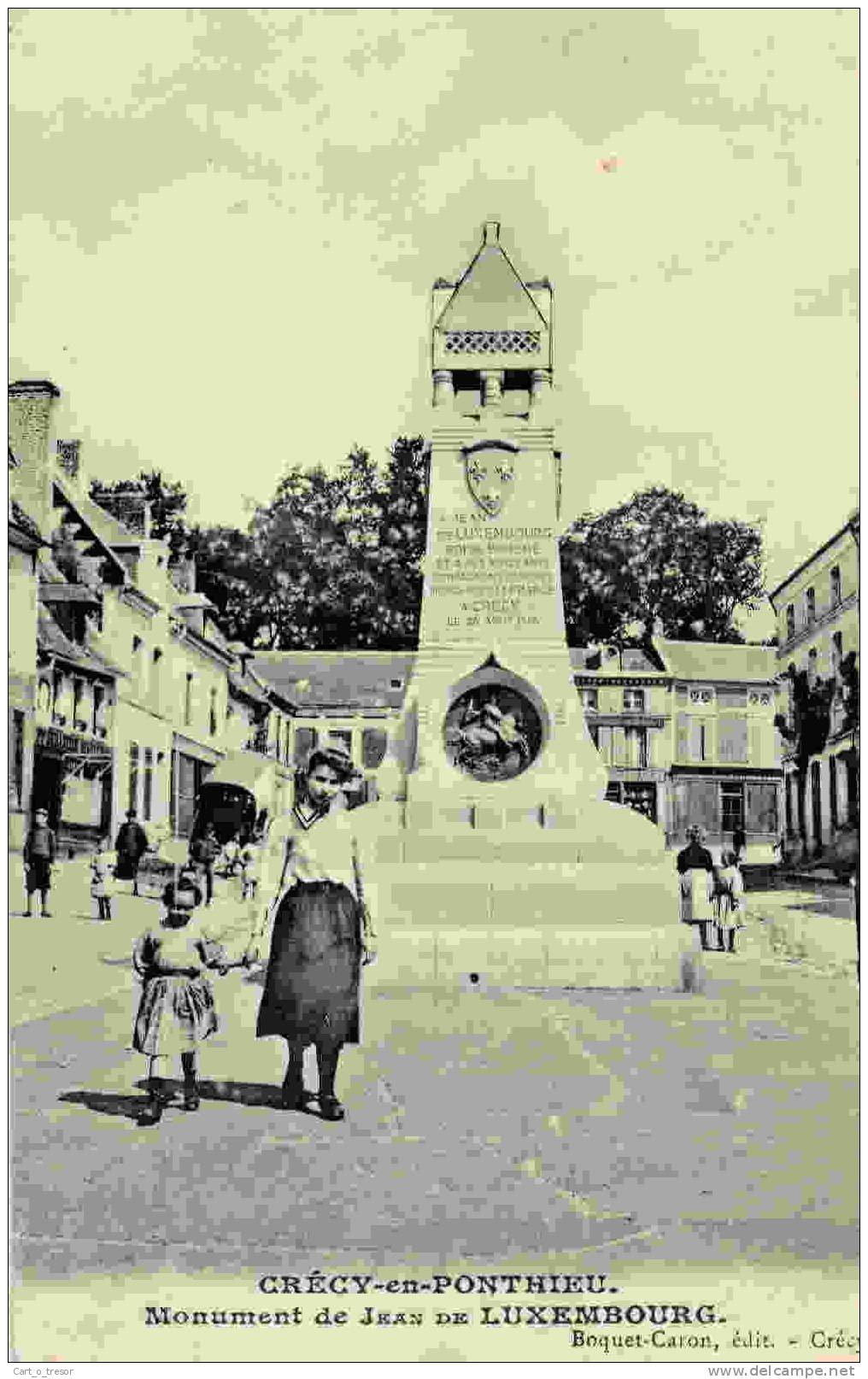 CPA 80 CRECY EN PONTHIEU MONUMENT DE JEAN DE LUXEMBOURG - Crecy En Ponthieu