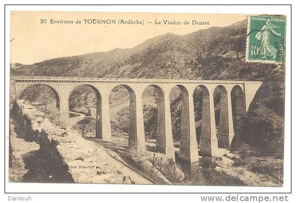 07 // Environs De TOURNON, Le Viaduc De Duzon, N° 20 - Tournon